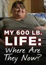 Watch My 600-Lb. Life: Where Are They Now? Watch123movies