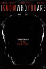 Watch I Know Who You Are Watch123movies