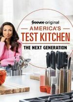 Watch America's Test Kitchen: The Next Generation Watch123movies