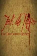 Watch Jack the Ripper: The Definitive Story Watch123movies