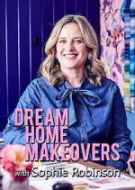 Watch Dream Home Makeovers with Sophie Robinson Watch123movies