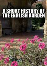 Watch A Short History of the English Garden Watch123movies