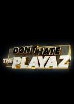 Watch Don't Hate the Playaz Watch123movies