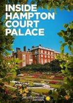 Watch Inside Hampton Court Palace Watch123movies