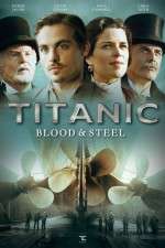 Watch Titanic Blood and Steel Watch123movies
