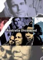 Watch Australia Uncovered Watch123movies