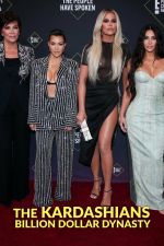 Watch The Kardashians: Billion Dollar Dynasty Watch123movies