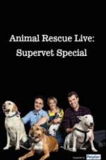 Watch Animal Rescue Live: Supervet Special Watch123movies