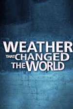 Watch Weather That Changed the World Watch123movies