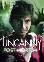 Watch Uncanny: Post Mortem Watch123movies