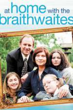Watch At Home with the Braithwaites Watch123movies