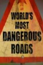 Watch World's Most Dangerous Roads Watch123movies