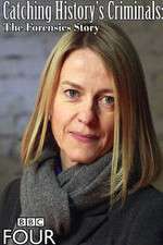 Watch Catching Historys Criminals The Forensics Story Watch123movies