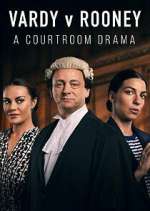 Watch Vardy v Rooney: A Courtroom Drama Watch123movies