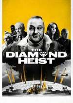 Watch The Diamond Heist Watch123movies