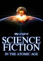 Watch Science Fiction in the Atomic Age Watch123movies