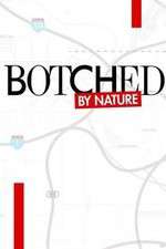 Watch Botched by Nature Watch123movies
