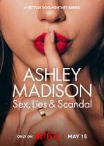 Watch Ashley Madison: Sex, Lies & Scandal Watch123movies