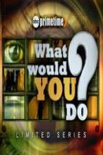 Watch What Would You Do? Watch123movies