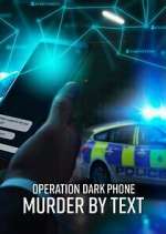 Watch Operation Dark Phone: Murder by Text Watch123movies