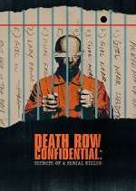 Watch Death Row Confidential: Secrets of a Serial Killer Watch123movies
