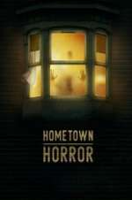 Watch Hometown Horror Watch123movies