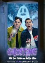 Watch Ghosting with Luke Hutchie and Matthew Finlan Watch123movies