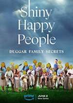 Watch Shiny Happy People: Duggar Family Secrets Watch123movies