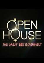 Watch Open House: The Great Sex Experiment Watch123movies