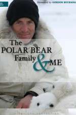 Watch The Polar Bear Family & Me Watch123movies
