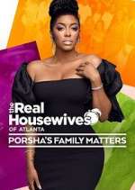 Watch The Real Housewives of Atlanta: Porsha's Family Matters Watch123movies