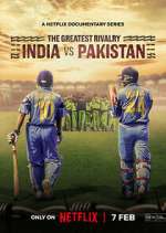 Watch The Greatest Rivalry: India vs Pakistan Watch123movies