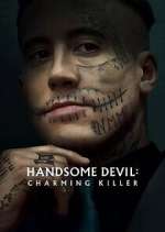 Watch Handsome Devil: Charming Killer Watch123movies