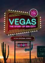 Watch Vegas: The Story of Sin City Watch123movies