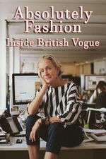 Watch Absolutely Fashion: Inside British Vogue Watch123movies