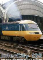Watch Intercity 125: The Train That Saved Britain's Railways Watch123movies