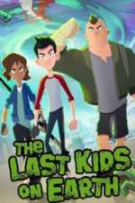 Watch The Last Kids on Earth Watch123movies