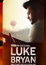 Watch Luke Bryan: My Dirt Road Diary Watch123movies