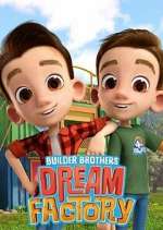 Watch Builder Brothers\' Dream Factory Watch123movies