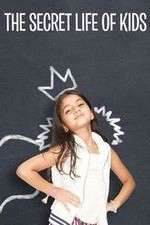 Watch The Secret Life of Kids Watch123movies