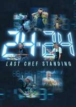 Watch 24 in 24: Last Chef Standing Watch123movies