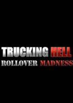 Watch Trucking Hell: Rollover Specials Watch123movies