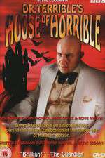 Watch Dr Terribles House of Horrible Watch123movies