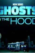 Watch Ghosts in the Hood Watch123movies