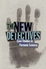 Watch The New Detectives Case Studies in Forensic Science Watch123movies