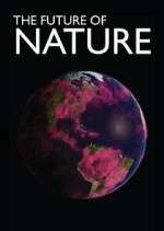 Watch The Future of Nature Watch123movies