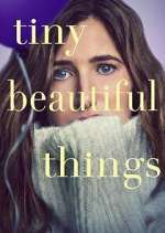 Watch Tiny Beautiful Things Watch123movies