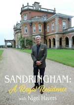 Watch Sandringham: A Royal Residence with Nigel Havers Watch123movies