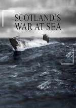Watch War at Sea: Scotland's Story Watch123movies