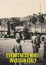 Watch Eyewitness WWII: Invasion Italy Watch123movies